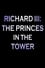 Richard III: The Princes In the Tower photo