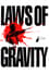 Laws of Gravity photo