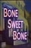 Bone Sweet Bone photo