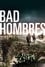 Bad Hombres photo