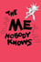 The Me Nobody Knows photo