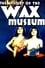 Mystery of the Wax Museum photo