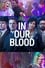 In Our Blood photo