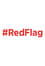 #RedFlag photo