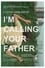 I'm Calling Your Father photo