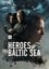 Heroes of the Baltic Sea photo