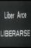 Liber Arce, liberarse photo