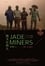Jade Miners photo