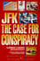 JFK: The Case for Conspiracy photo