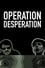 Operation Desperation