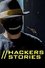 Hackers Stories serie streaming