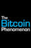 The Bitcoin Phenomenon photo