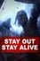 Stay Out Stay Alive photo