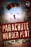 The Parachute Murder Plot photo