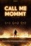 Call Me Mommy photo