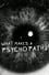 What Makes a Psychopath? photo