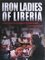 Iron Ladies of Liberia photo