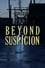 Beyond Suspicion photo