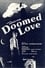 Doomed Love photo