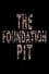 The Foundation Pit photo
