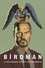 Birdman Ou (A Inesperada Virtude da Ignorância)