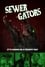 Sewer Gators photo