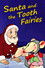 Santa and the Tooth Fairies