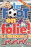 Le Foot En Folie ! Le Retour !