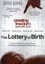 Creating Freedom: The Lottery of Birth photo