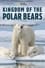 Kingdom of the Polar Bears photo