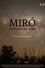 Miró. Traces of Oblivion photo