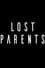 Lost Parents