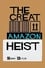 The Great Amazon Heist photo
