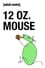12 oz. Mouse photo