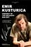 Kusturica - Balkan's Bad Boy photo
