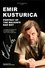 Kusturica - Balkan's Bad Boy photo