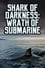 Shark of Darkness: Wrath of Submarine photo