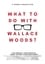 What to Do with Wallace Woods?