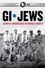 GI Jews: Jewish Americans in World War II photo