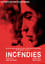 Incendies