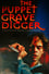 The Puppet Grave Digger photo