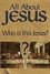 All About Jesus – Who Is This Jesus? photo