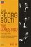 Sir Georg Solti The Maestro Vol. 4 photo