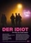 Der Idiot photo