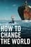 How to Change the World photo