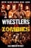 Pro Wrestlers vs Zombies photo