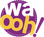 Waooh!