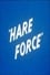 Hare Force photo