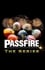 Passfire: The Series photo