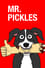 Mr. Pickles photo